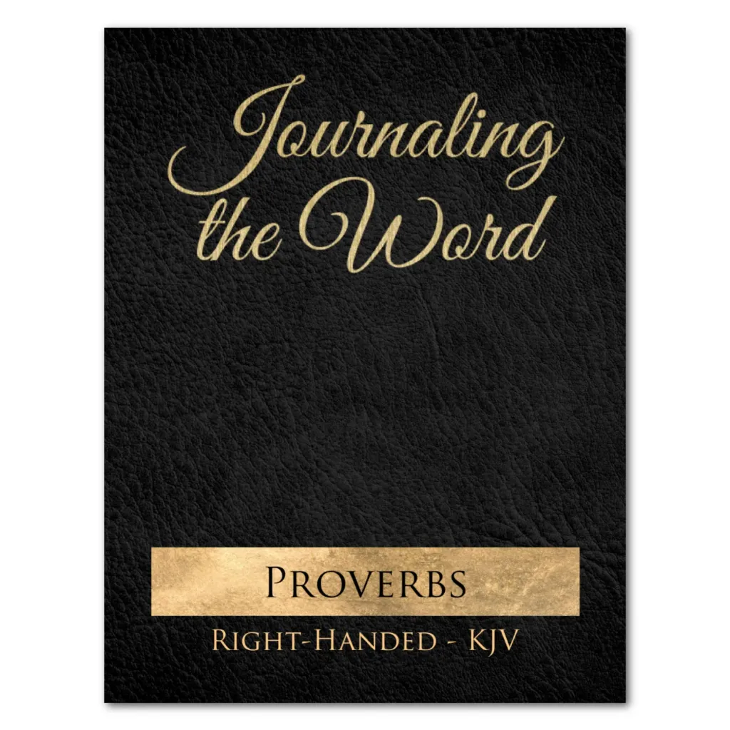Journaling the Word: Proverbs