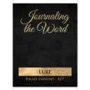 Journaling the Word: Luke