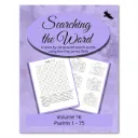 Searching the Word: Psalms 1-75