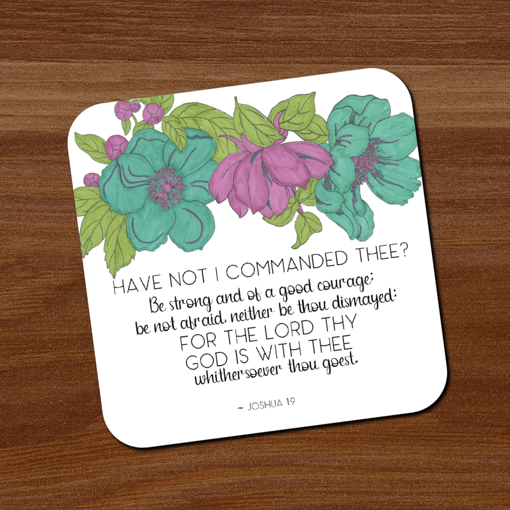 Joshua 1:9 Coaster