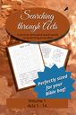 Searching through Acts: Chapters 1-14