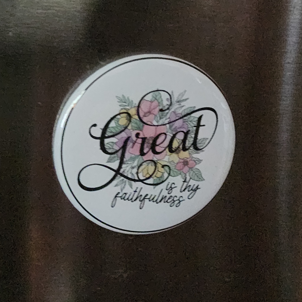 Great is thy Faithfulness Round Magnet