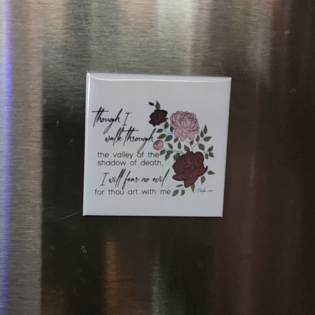 Psalm 23:4 Square Magnet
