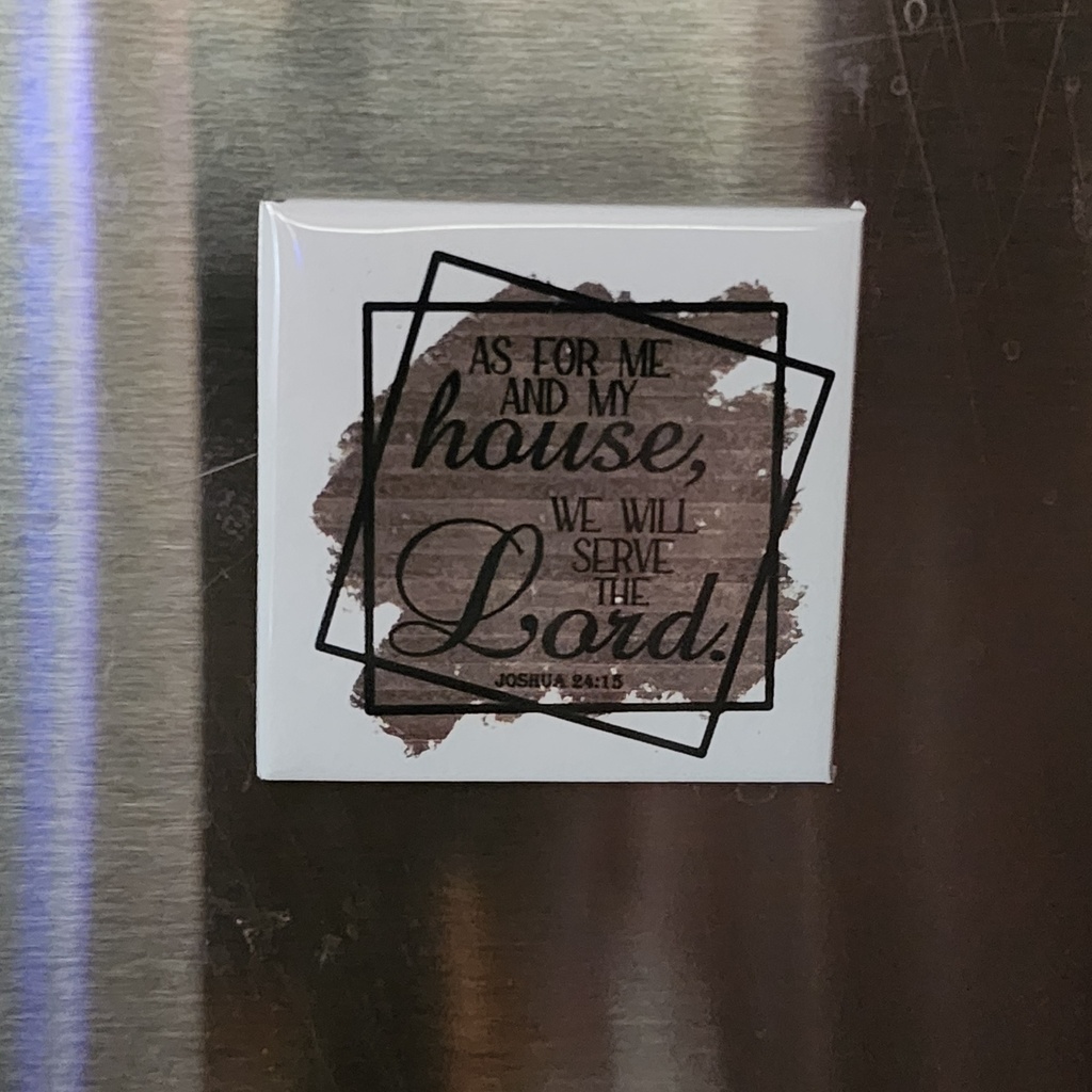 Joshua 24:15 Square Magnet