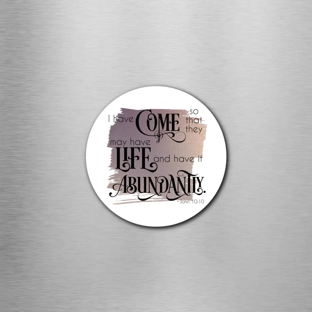 John 10:10 Paint Circle Magnet