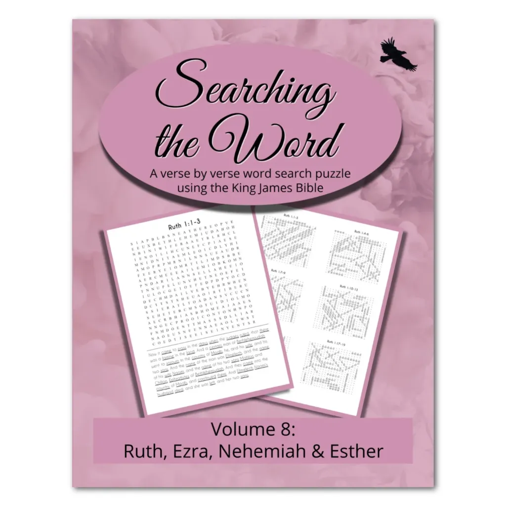 Searching the Word: Ruth, Ezra, Nehemiah & Esther