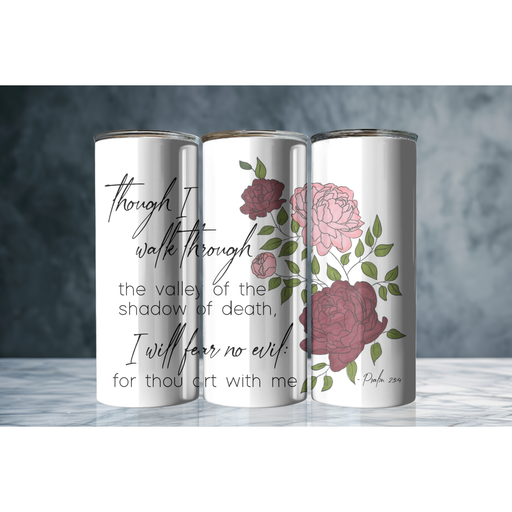 Psalm 23:4 20oz Tumbler