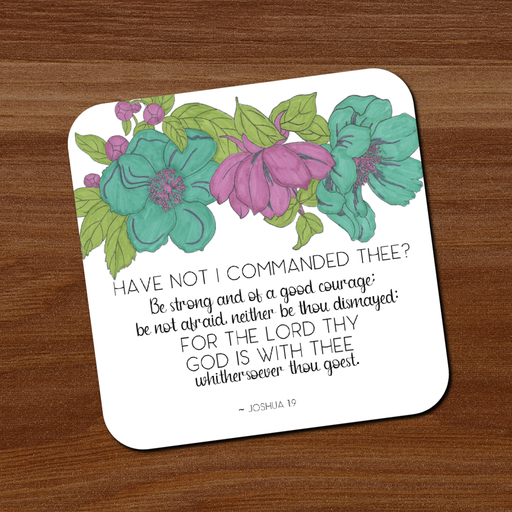 Joshua 1:9 Coaster