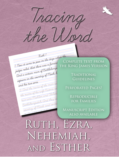 Tracing the Word: Ruth, Ezra, Nehemiah, and Esther