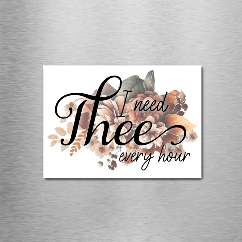 I Need Thee Every Hour Rectangle Magnet
