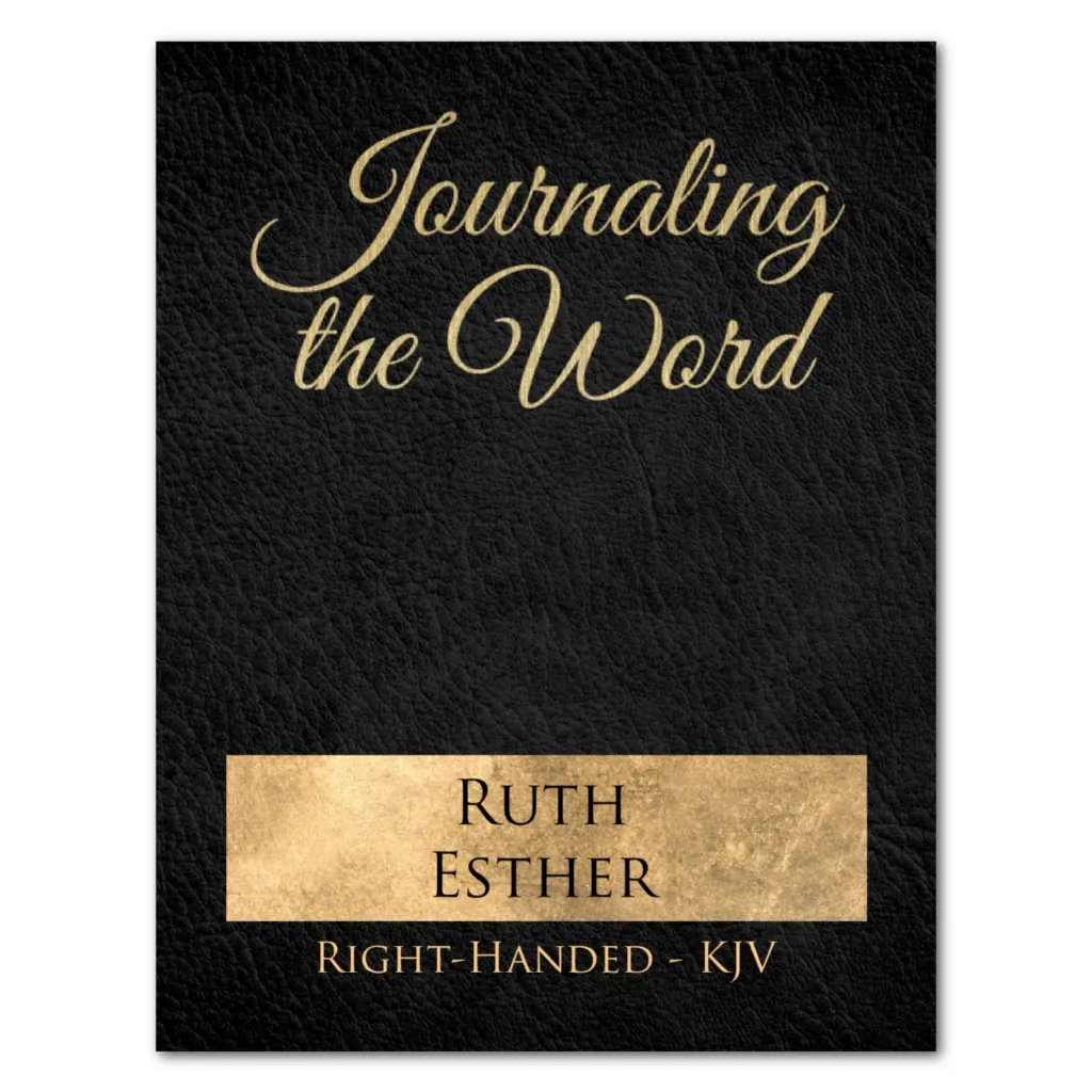 Journaling the Word: Ruth & Esther