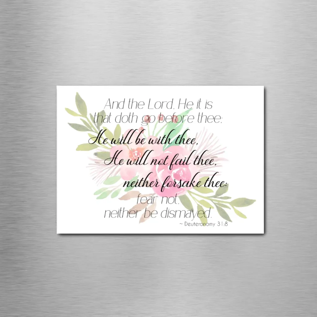Deuteronomy 31:8 Floral Rectangle Magnet